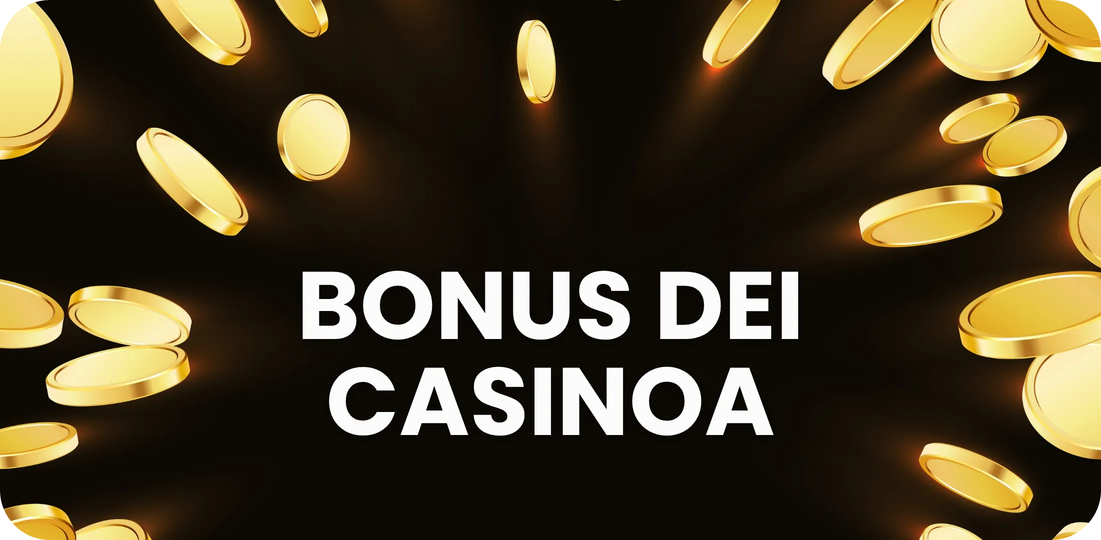 Bonus dei casino Bonus dei casino
